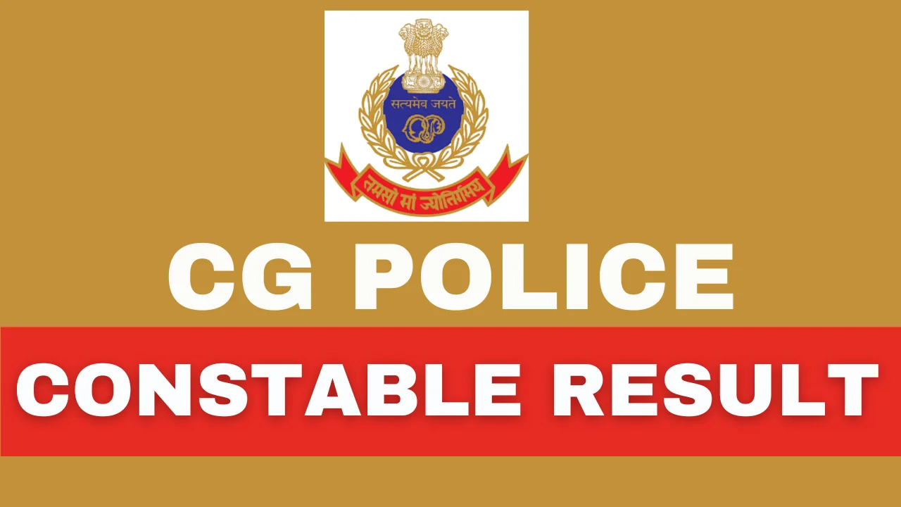 CG Police Constable result 2024